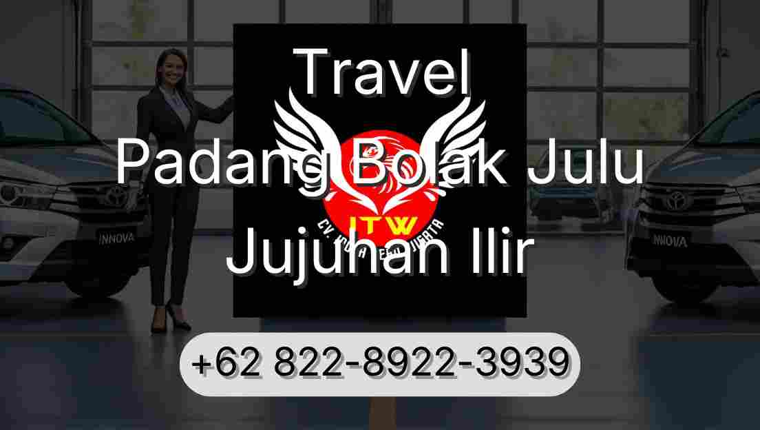 Travel Padang Bolak Julu Jujuhan Ilir