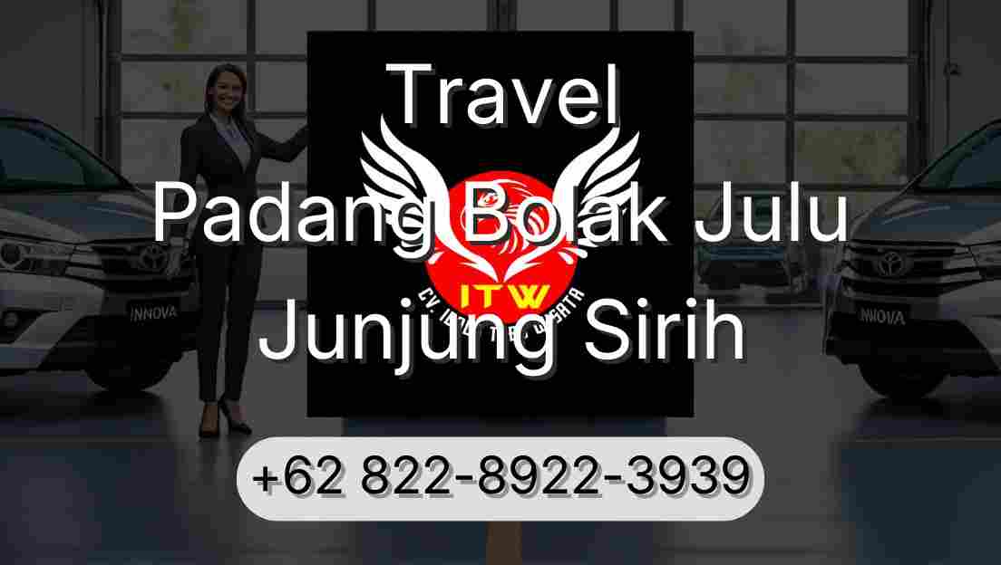 Travel Padang Bolak Julu Junjung Sirih
