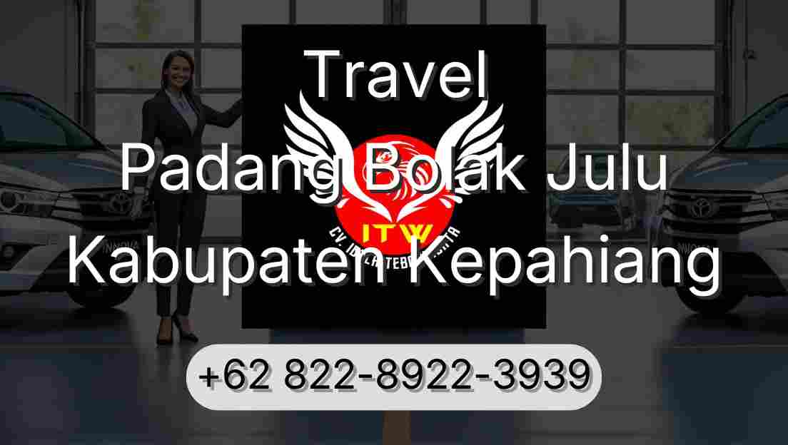 Travel Padang Bolak Julu Kabupaten Kepahiang