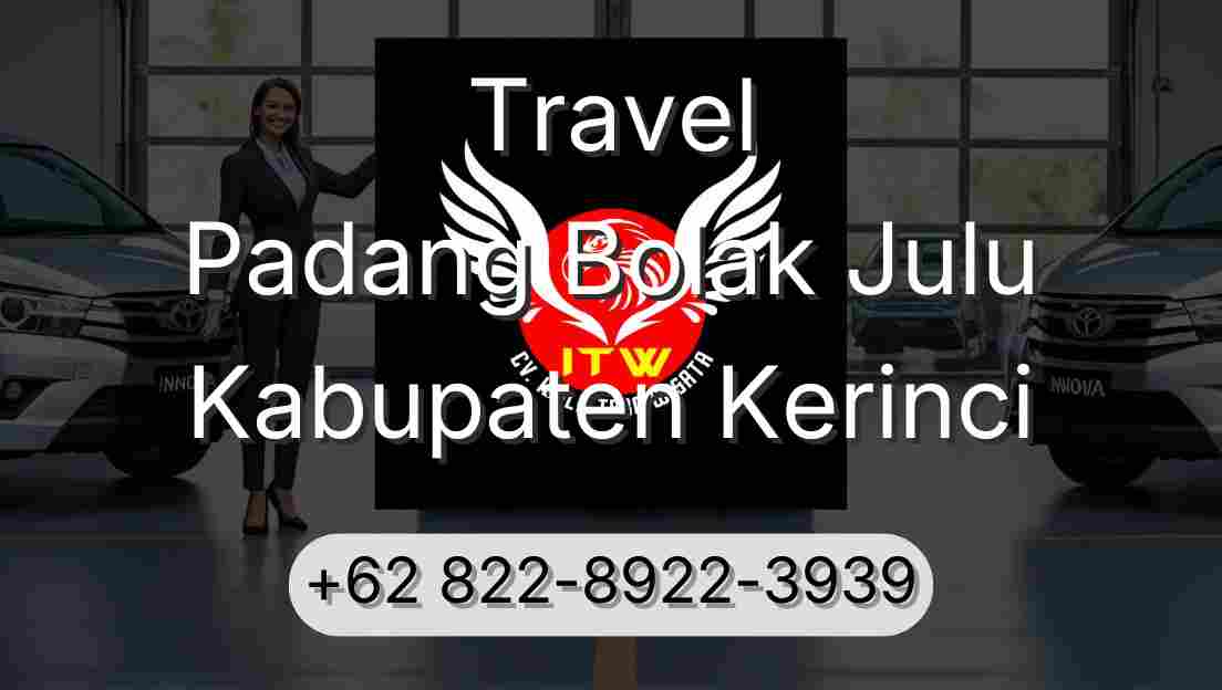 Travel Padang Bolak Julu Kabupaten Kerinci