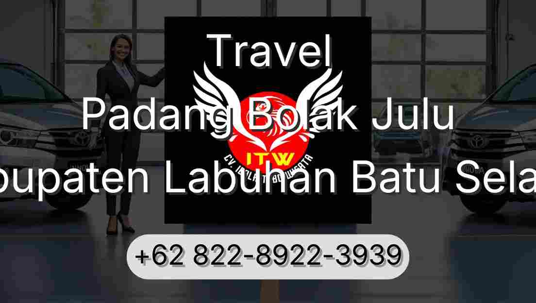 Travel Padang Bolak Julu Kabupaten Labuhan Batu Selatan