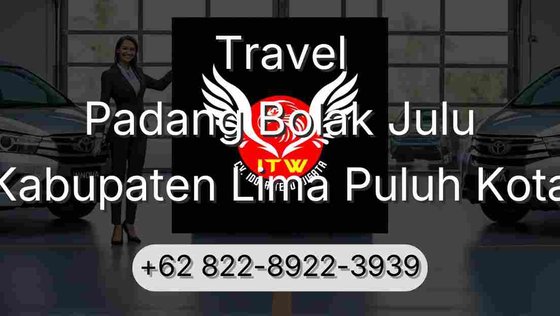 Travel Padang Bolak Julu Kabupaten Lima Puluh Kota