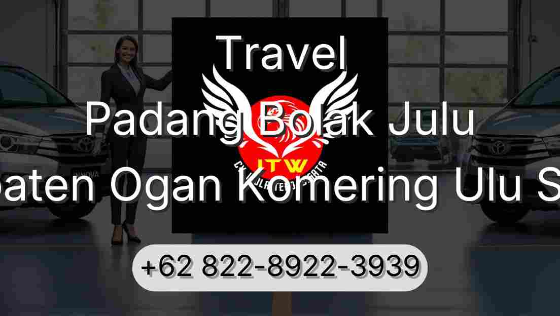 Travel Padang Bolak Julu Kabupaten Ogan Komering Ulu Selatan