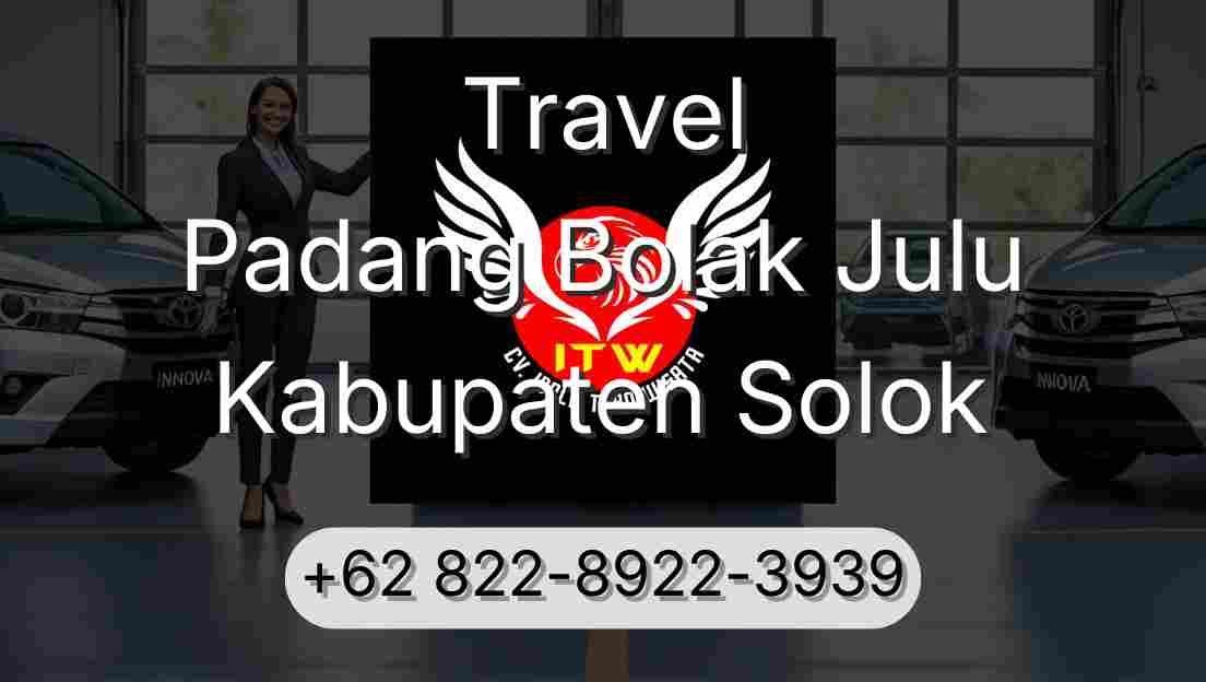 Travel Padang Bolak Julu Kabupaten Solok
