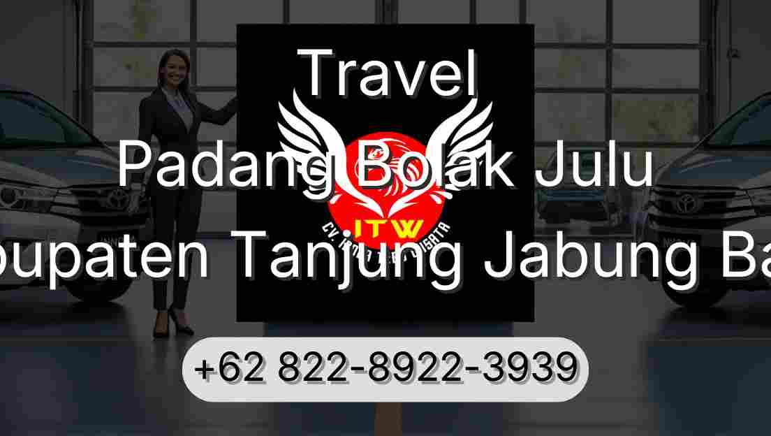 Travel Padang Bolak Julu Kabupaten Tanjung Jabung Barat