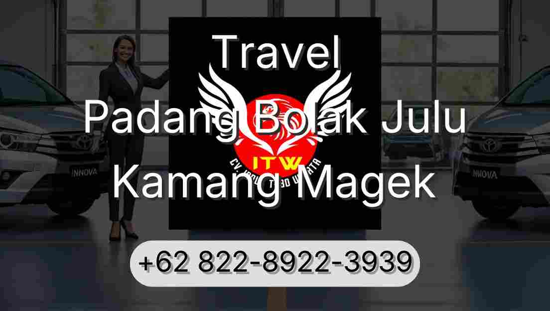 Travel Padang Bolak Julu Kamang Magek