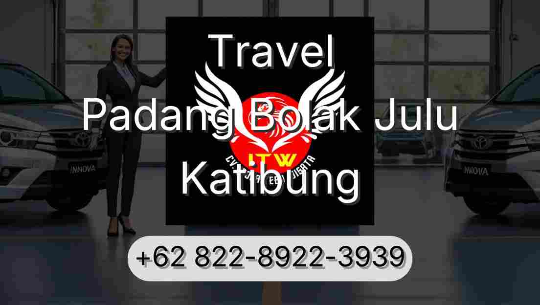 Travel Padang Bolak Julu Katibung