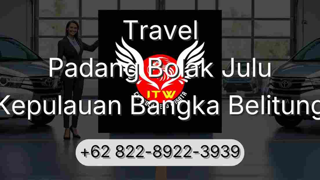 Travel Padang Bolak Julu Kepulauan Bangka Belitung