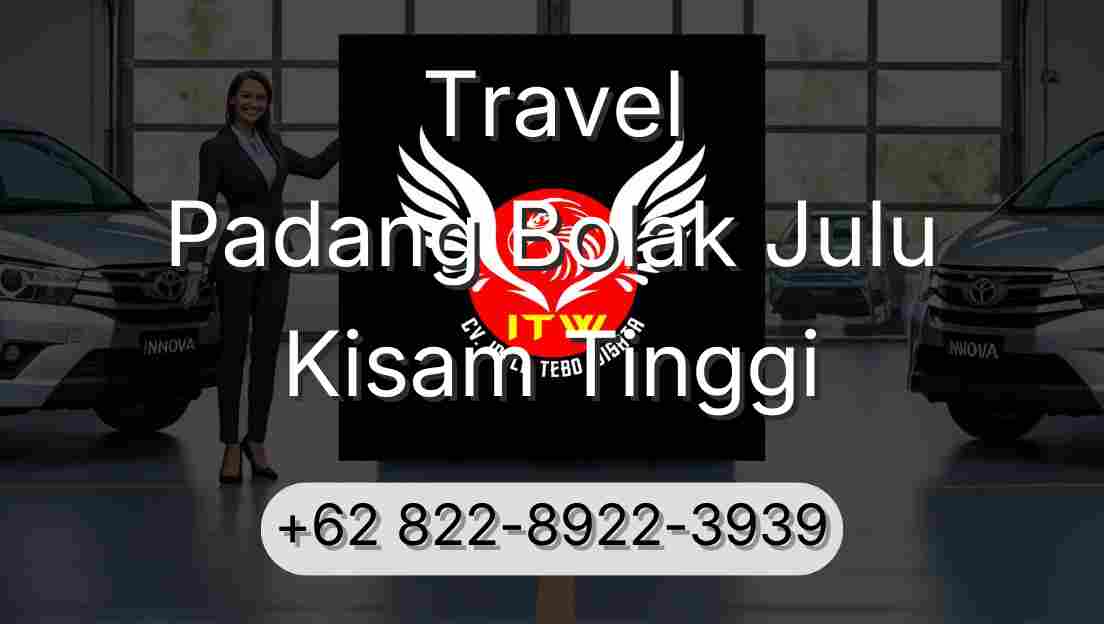 Travel Padang Bolak Julu Kisam Tinggi