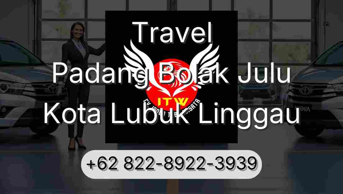 Travel Padang Bolak Julu Kota Lubuk Linggau