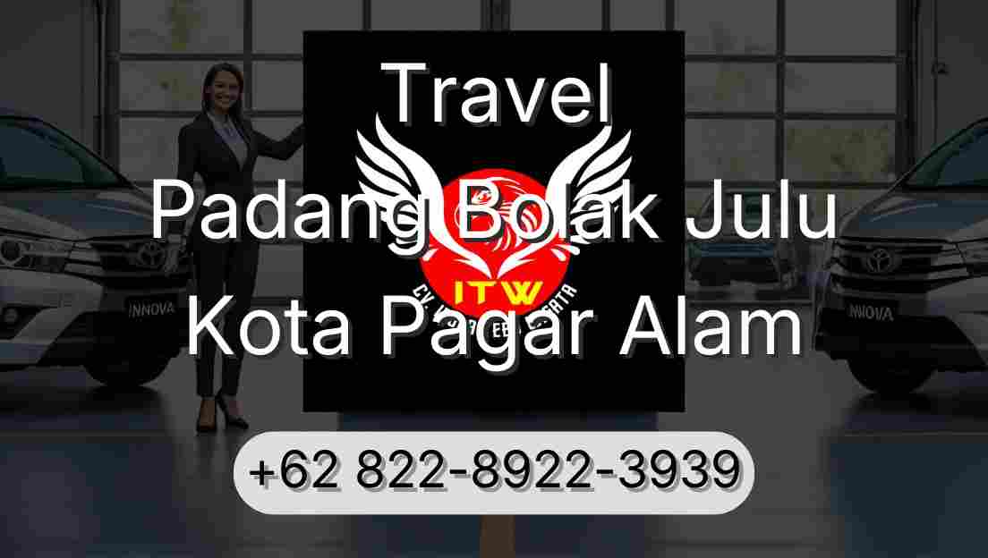 Travel Padang Bolak Julu Kota Pagar Alam