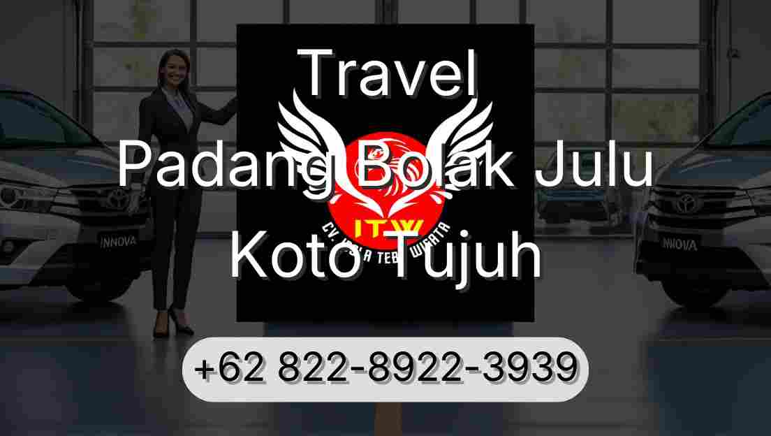 Travel Padang Bolak Julu Koto Tujuh