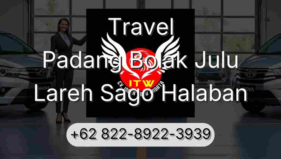 Travel Padang Bolak Julu Lareh Sago Halaban