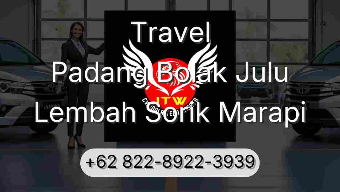 Travel Padang Bolak Julu Lembah Sorik Marapi