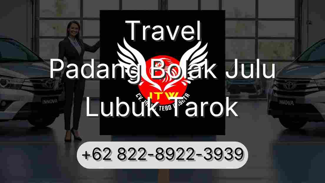 Travel Padang Bolak Julu Lubuk Tarok