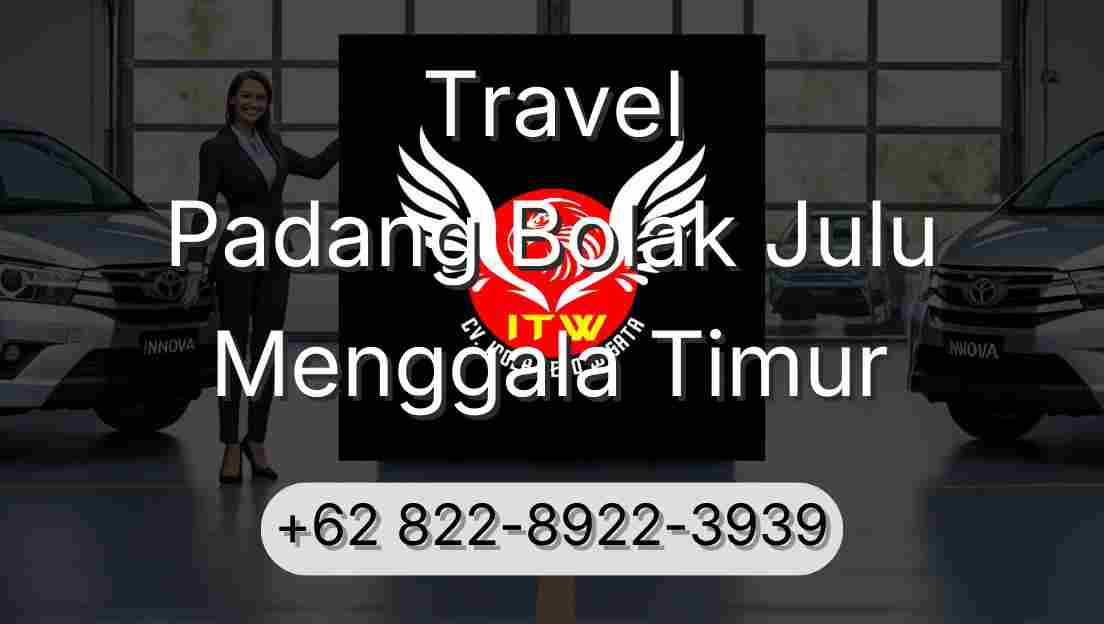 Travel Padang Bolak Julu Menggala Timur