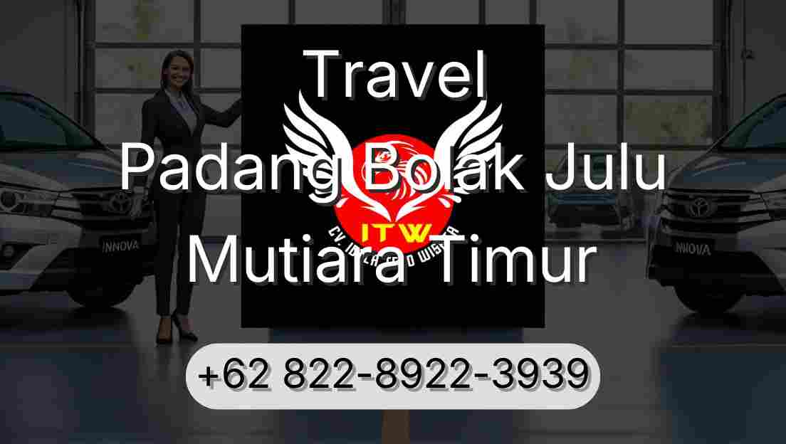 Travel Padang Bolak Julu Mutiara Timur