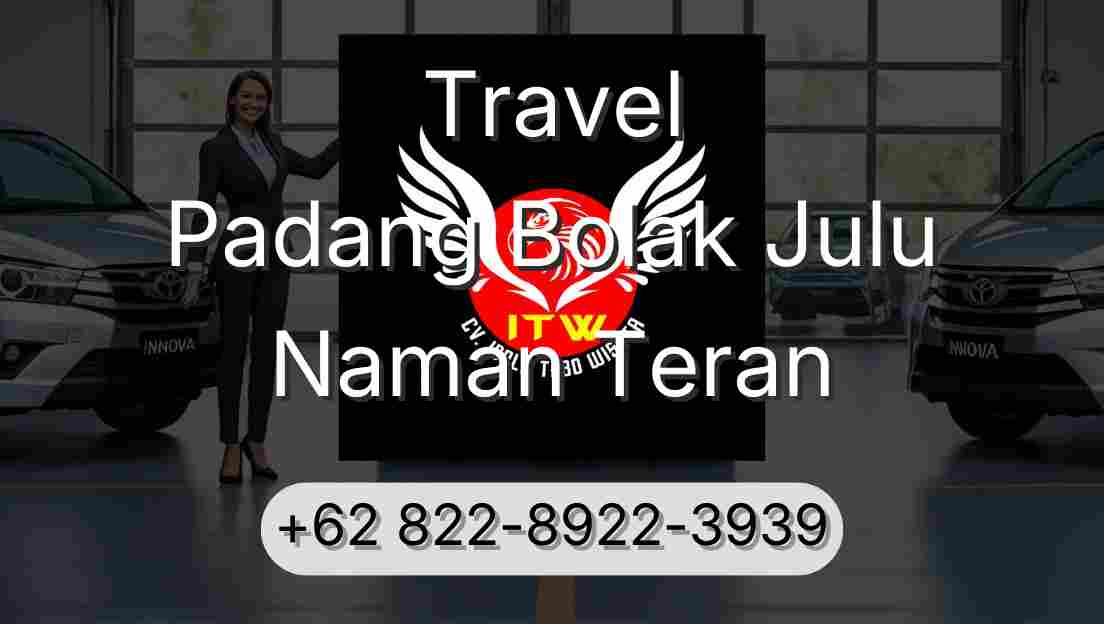 Travel Padang Bolak Julu Naman Teran