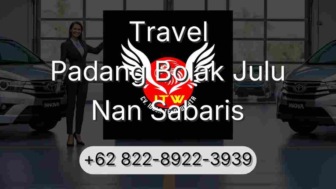 Travel Padang Bolak Julu Nan Sabaris
