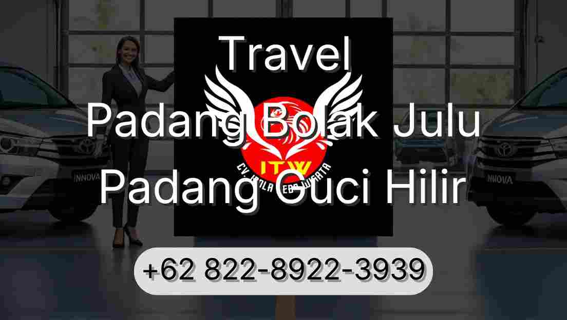 Travel Padang Bolak Julu Padang Guci Hilir