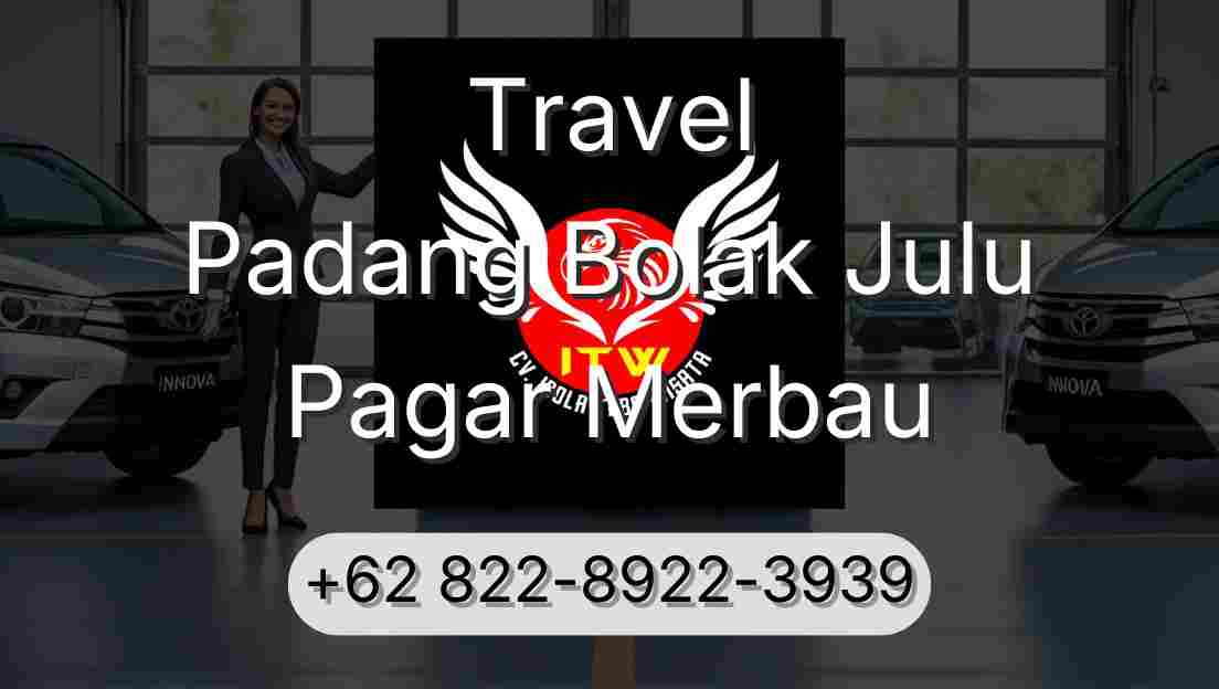 Travel Padang Bolak Julu Pagar Merbau
