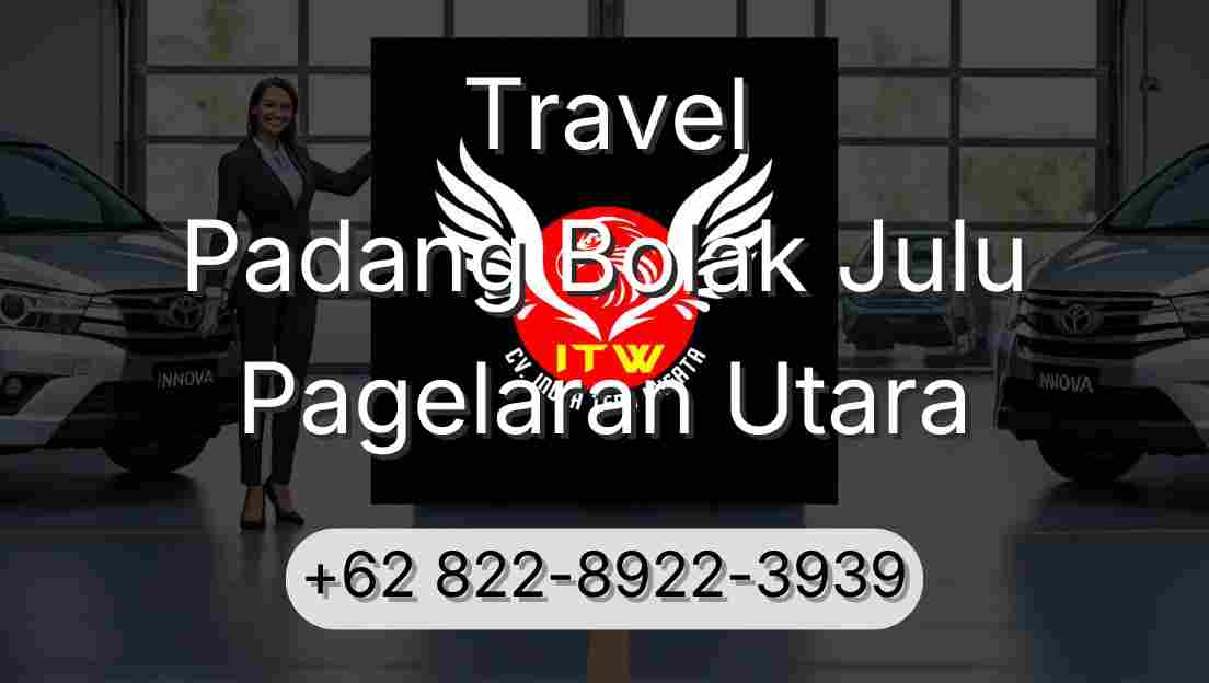 Travel Padang Bolak Julu Pagelaran Utara