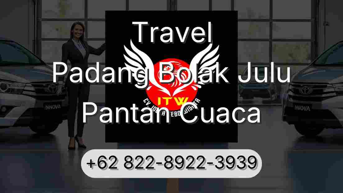 Travel Padang Bolak Julu Pantan Cuaca