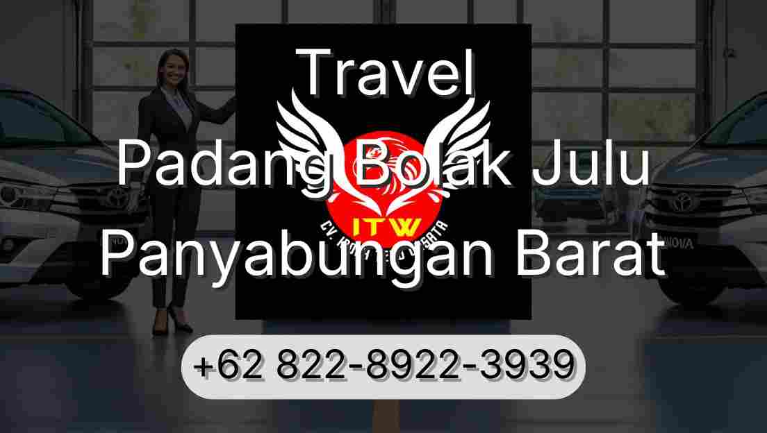 Travel Padang Bolak Julu Panyabungan Barat