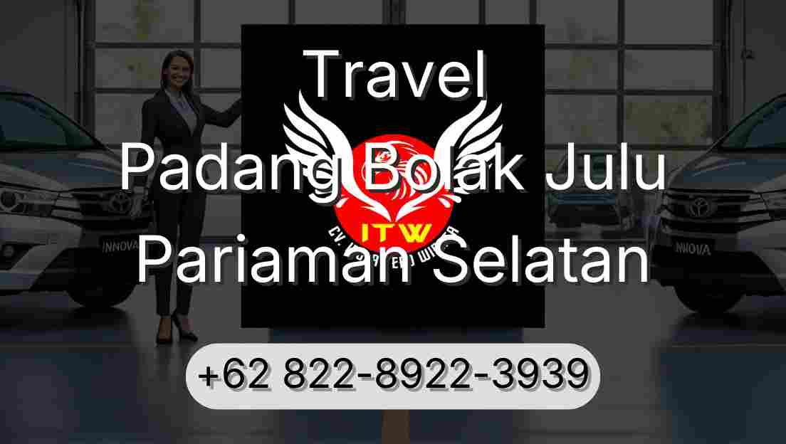 Travel Padang Bolak Julu Pariaman Selatan
