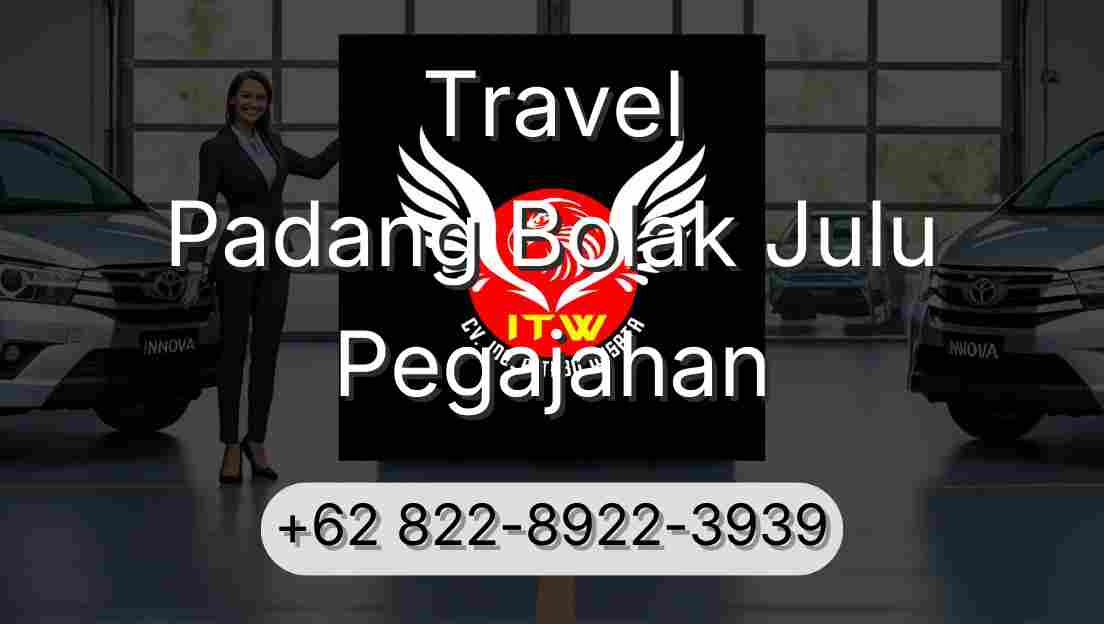 Travel Padang Bolak Julu Pegajahan