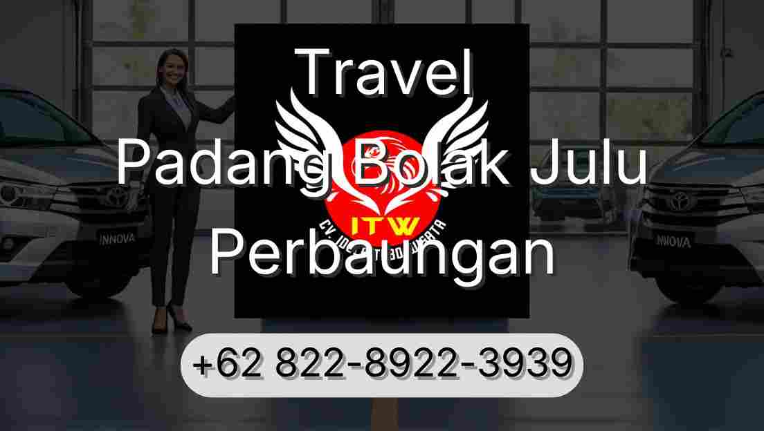 Travel Padang Bolak Julu Perbaungan