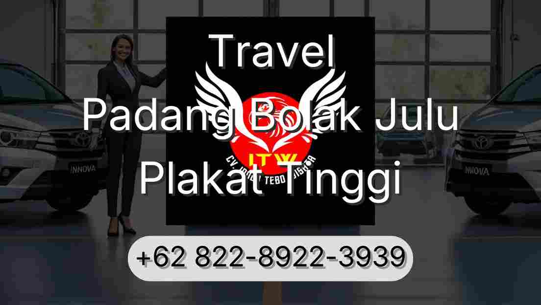 Travel Padang Bolak Julu Plakat Tinggi