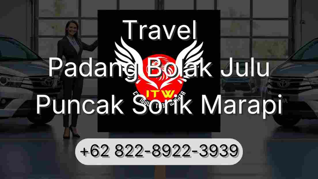Travel Padang Bolak Julu Puncak Sorik Marapi