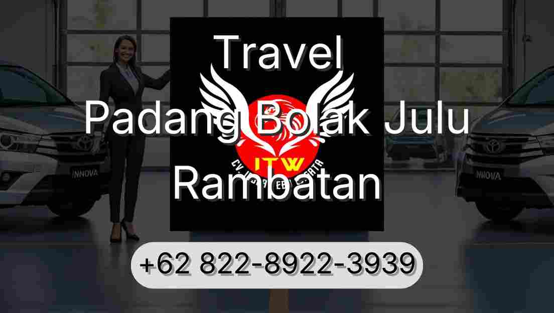 Travel Padang Bolak Julu Rambatan