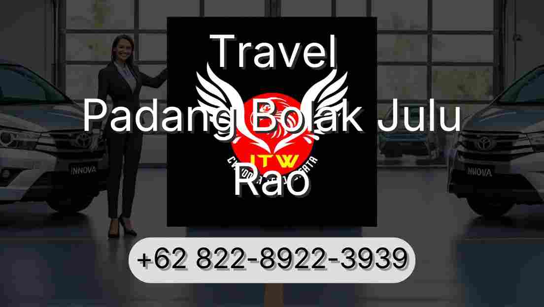 Travel Padang Bolak Julu Rao