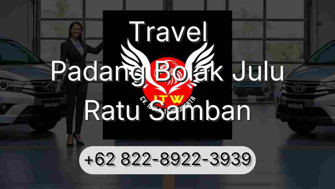 Travel Padang Bolak Julu Ratu Samban