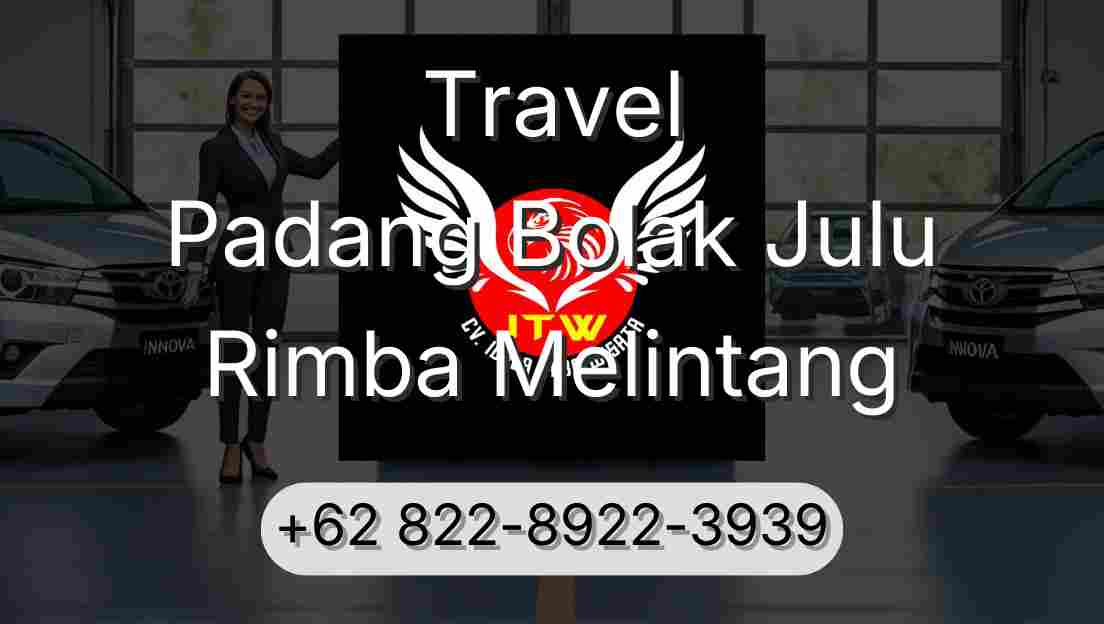 Travel Padang Bolak Julu Rimba Melintang