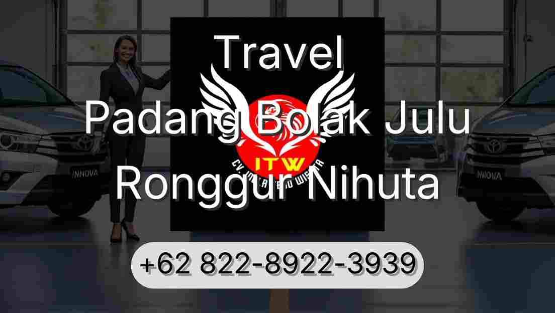 Travel Padang Bolak Julu Ronggur Nihuta