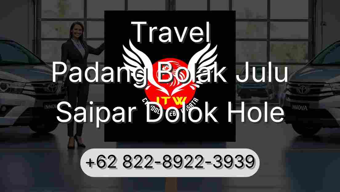 Travel Padang Bolak Julu Saipar Dolok Hole