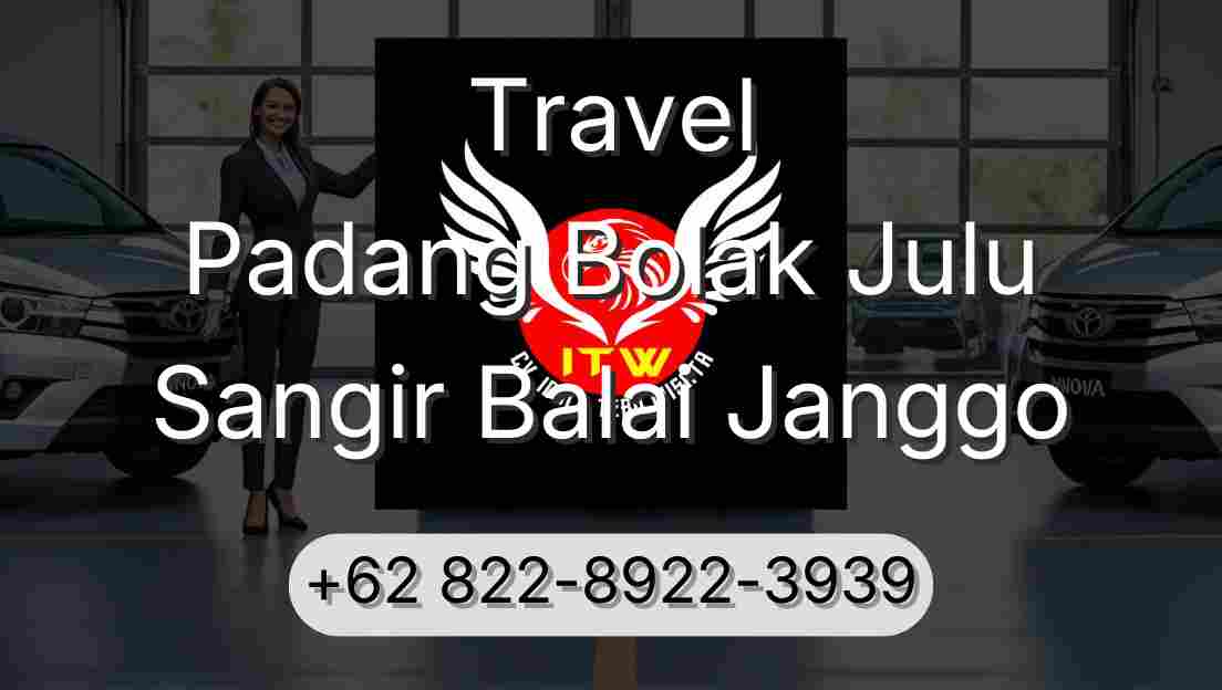 Travel Padang Bolak Julu Sangir Balai Janggo