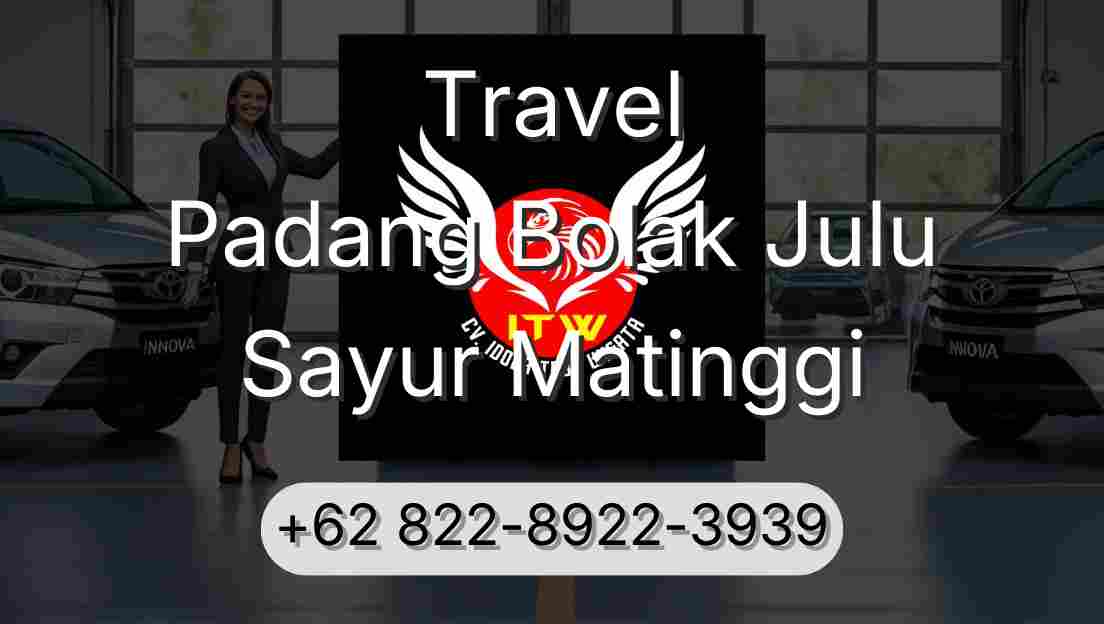 Travel Padang Bolak Julu Sayur Matinggi