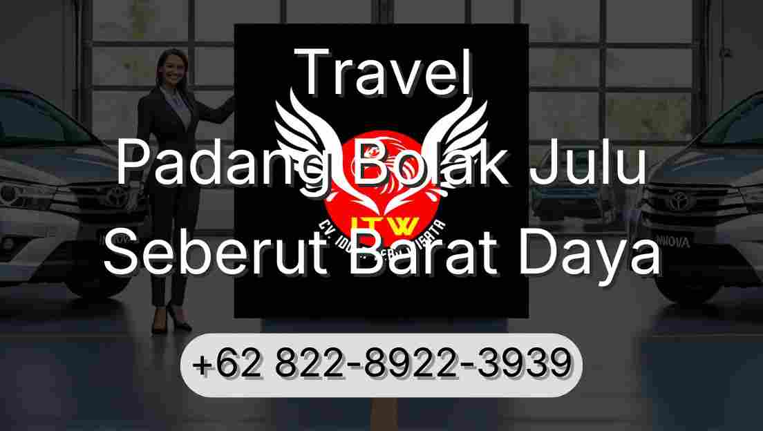 Travel Padang Bolak Julu Seberut Barat Daya