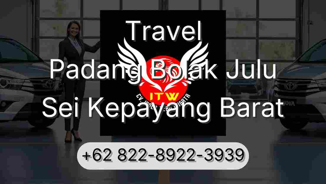 Travel Padang Bolak Julu Sei Kepayang Barat