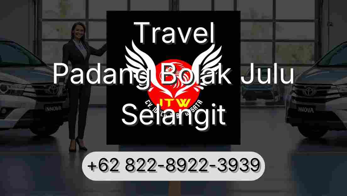 Travel Padang Bolak Julu Selangit
