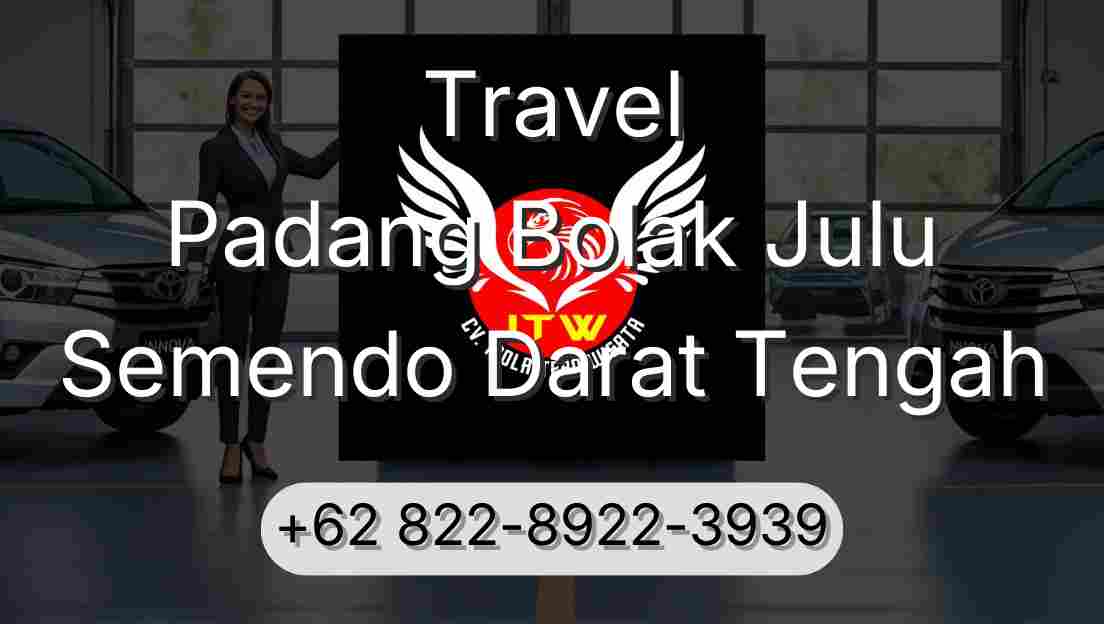 Travel Padang Bolak Julu Semendo Darat Tengah