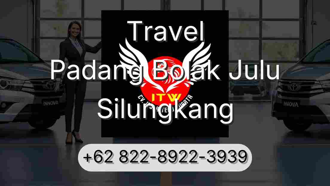 Travel Padang Bolak Julu Silungkang