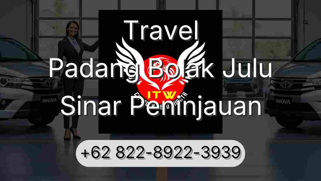 Travel Padang Bolak Julu Sinar Peninjauan
