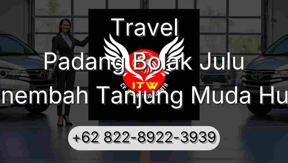 Travel Padang Bolak Julu Sinembah Tanjung Muda Hulu