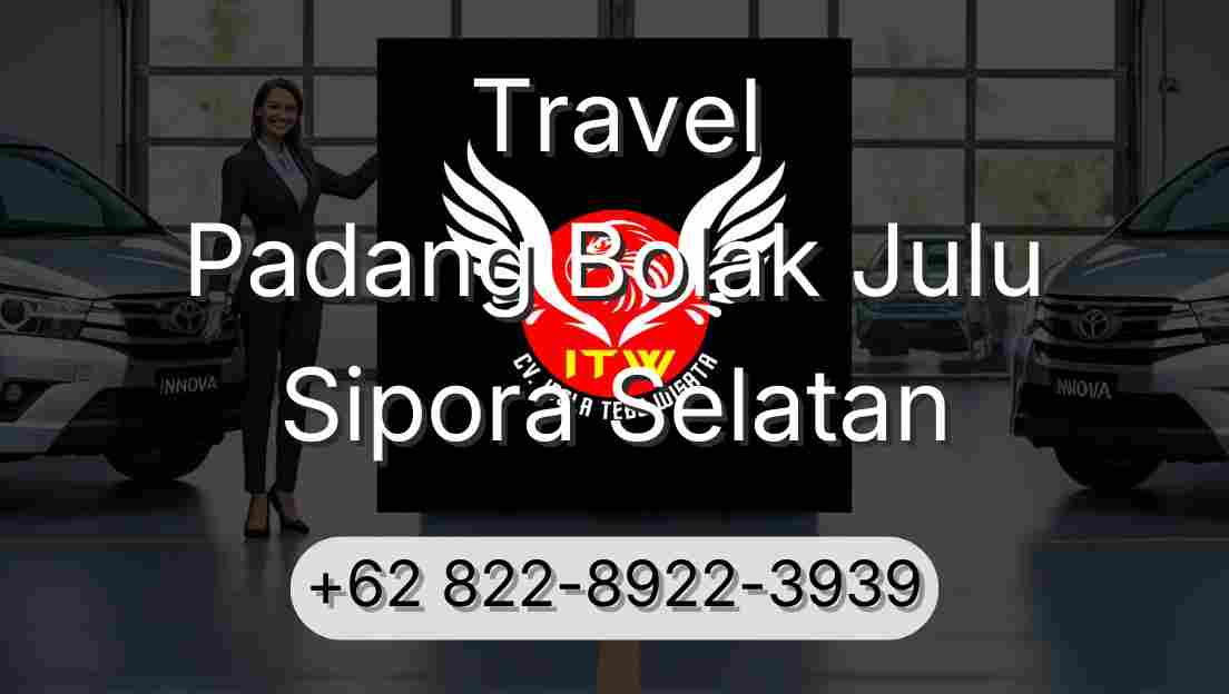 Travel Padang Bolak Julu Sipora Selatan