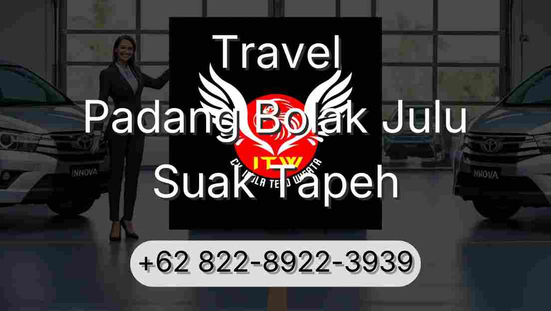 Travel Padang Bolak Julu Suak Tapeh